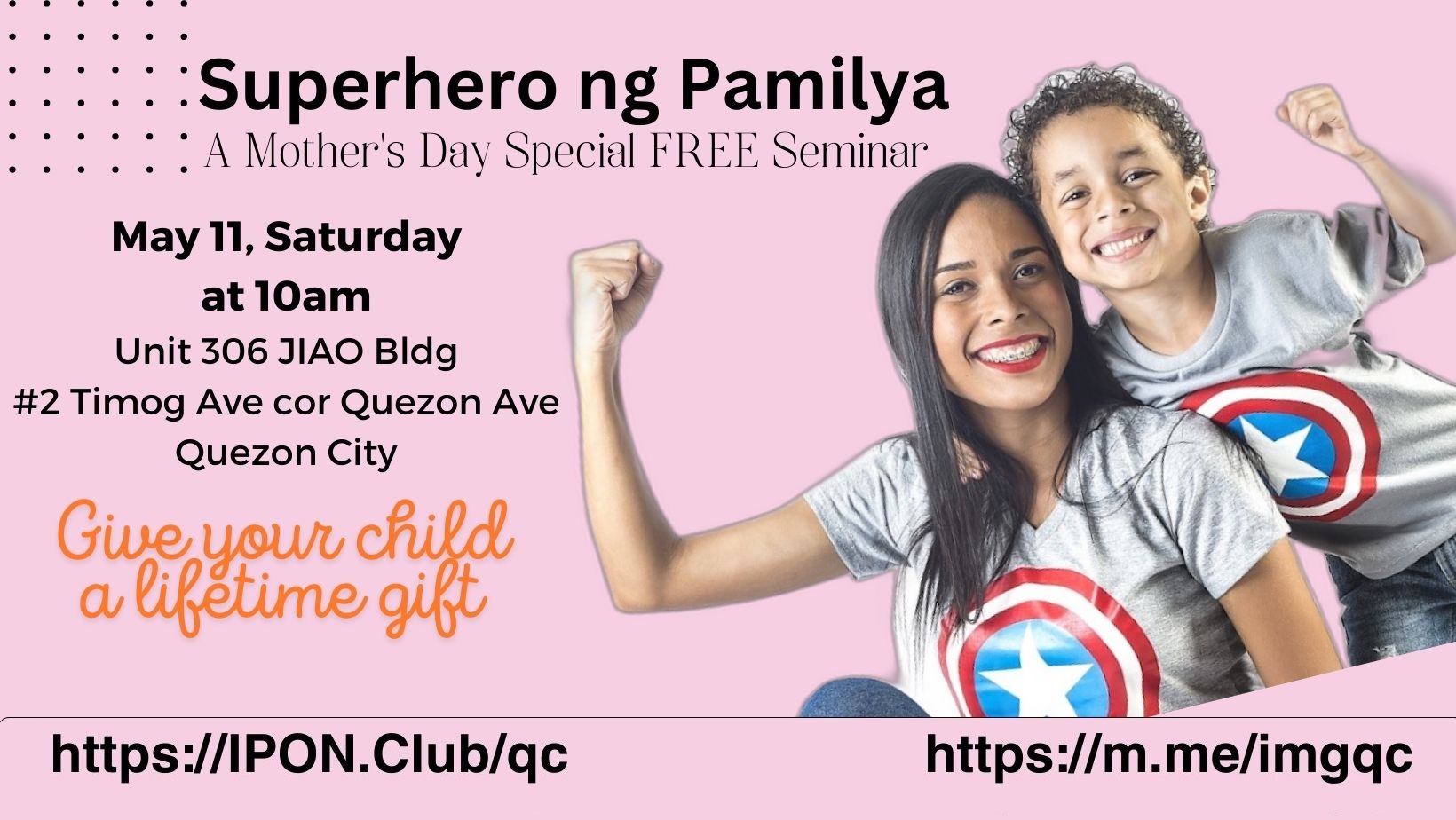May 11 - Superhero ng Pamilya - A Mothers' Day FREE Seminars