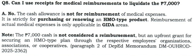 Q8. Can I use receipts for medical reimbursement to liquidate the P7,000?
