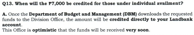 Q13.  When will the P7,000 be credited for those under individual availment?